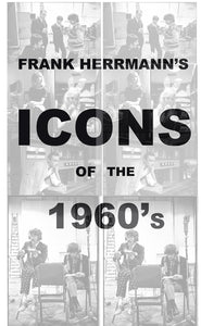 Frank Herrmann ICONS OF THE 1960'S